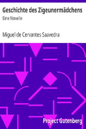 [Gutenberg 35181] • Geschichte des Zigeunermädchens: Eine Novelle